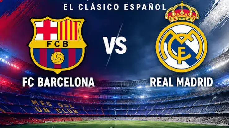 Real Madrid Face Barcelona in High-Stakes Camp Nou Clásico
