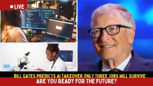 AI Will Takeover: Are You Ready for the Future? Bill Gates Predicts.
