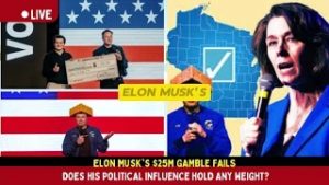 Elon Musk's $25M Gamble Fails: Does His Political Influence Hold Any Weight?