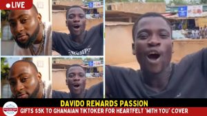 Davido Gifts $5K to Ghanaian TikToker for Heartfelt 'With You' Cover.