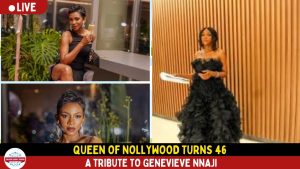Queen of Nollywood Turns 46 – A Tribute to Genevieve Nnaji.