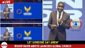 Bishop David Abioye Unveils New Church: Living Word Conquerors Global Assembly!