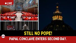 Papal Conclave Enters Day Two as Cardinals Fail to Elect New Pope.