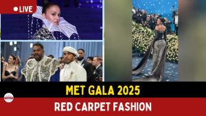 Everything You Need To Know About The Met Gala 2025 Red Carpet Fashion