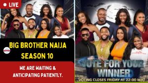 BIG BROTHER NAIJA SEASON 10, COMING SOON, WE ARE WAITING.