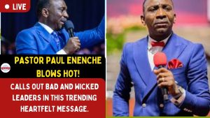 Pastor Paul Enenche BLOWS HOT! Calls out Bad and Wicked Leaders.