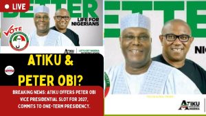 Breaking News: Atiku & Peter Obi For 2027?