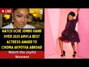 Watch Uche Jombo Hand Over 2025 AMVCA Best Actress Award to Chioma Akpotha Abroad